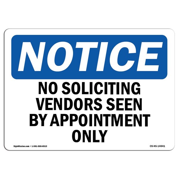 Sign, 18" H, 24" W, Rigid Plastic, No Soliciting Vendors Seen By Appointment Only Sign, Landscape